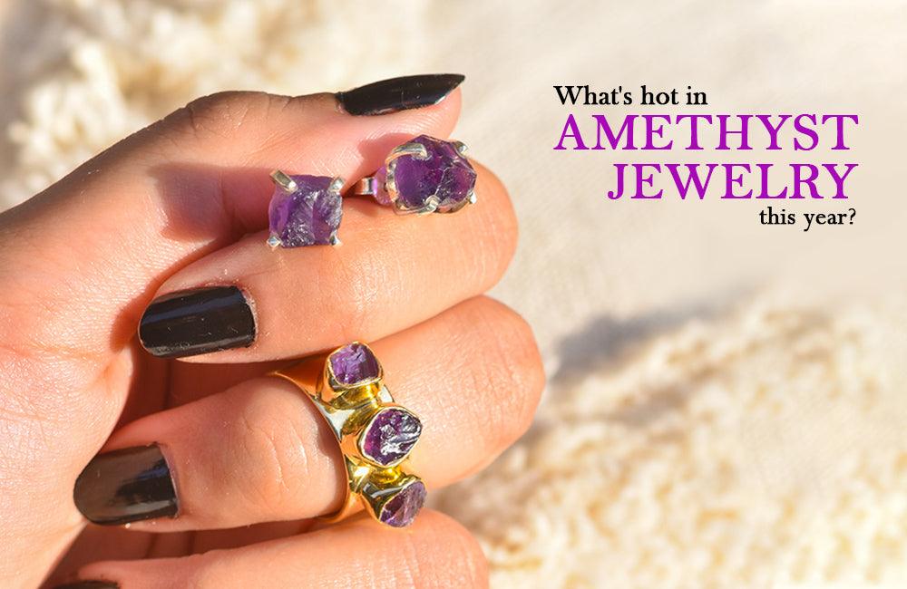 What's Hot in Amethyst Jewelry This Year? - YoTreasure