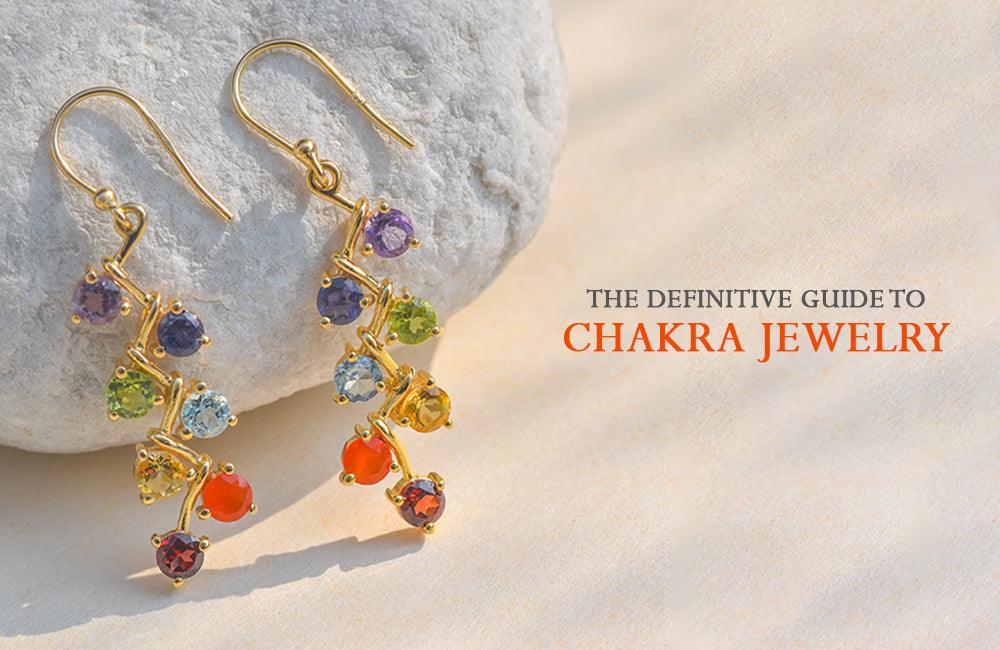 The Definitive Guide To Chakra Jewelry - YoTreasure