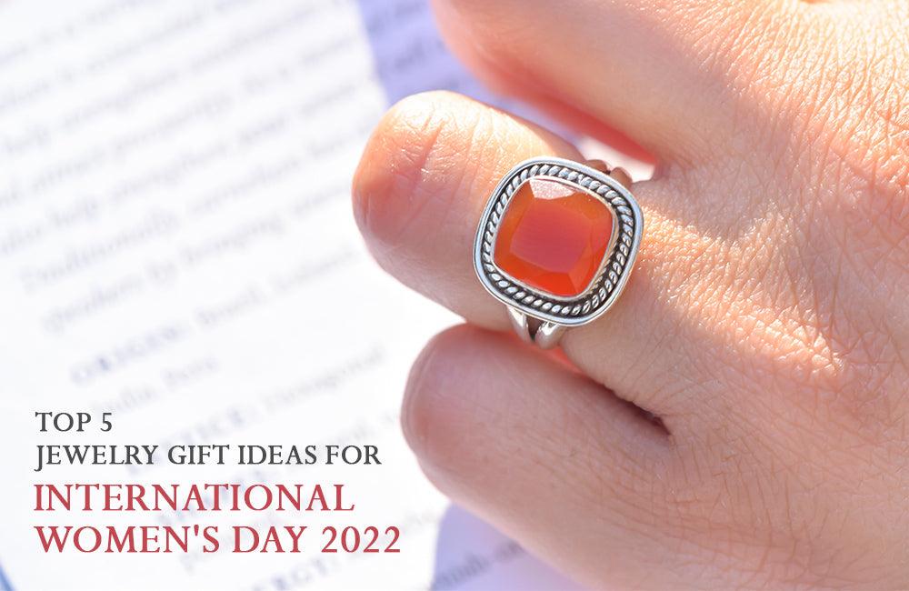 Top 5 Jewelry Gift Ideas For International Women's Day 2022 - YoTreasure