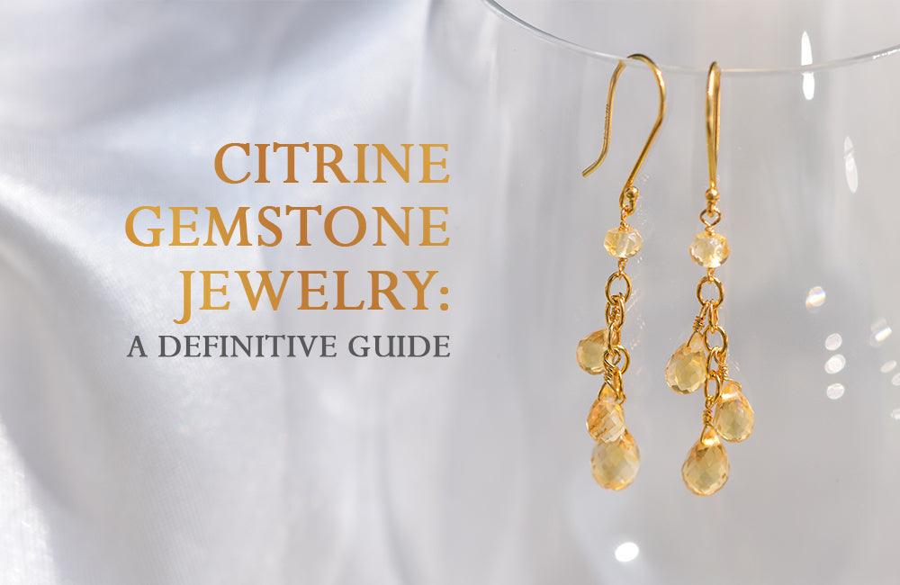 Citrine Gemstone Jewelry: A Definitive Guide - YoTreasure